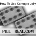 How To Use Kamagra Jelly 20